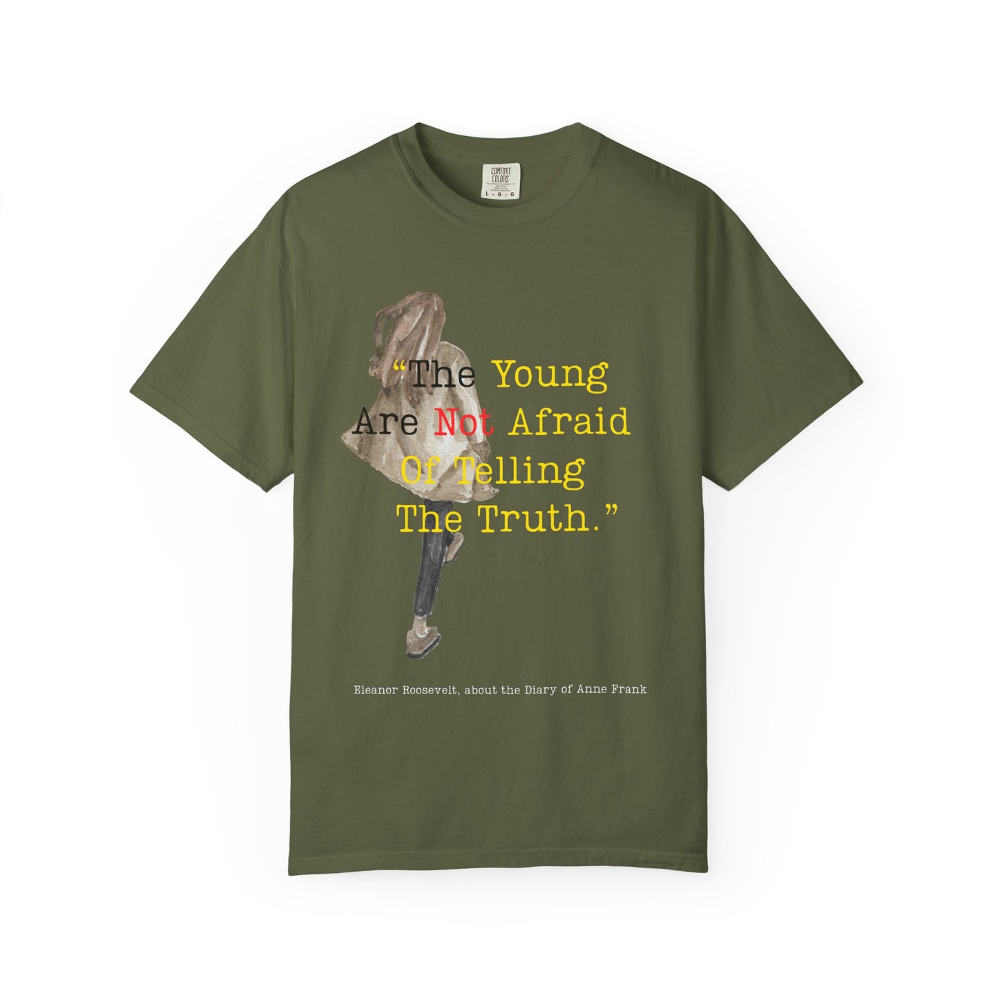 T-Shirt — “The Young Are Not Afraid Of Telling The Truth”