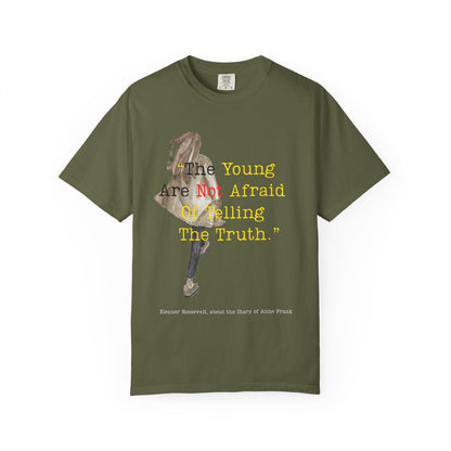T-Shirt — “The Young Are Not Afraid Of Telling The Truth”