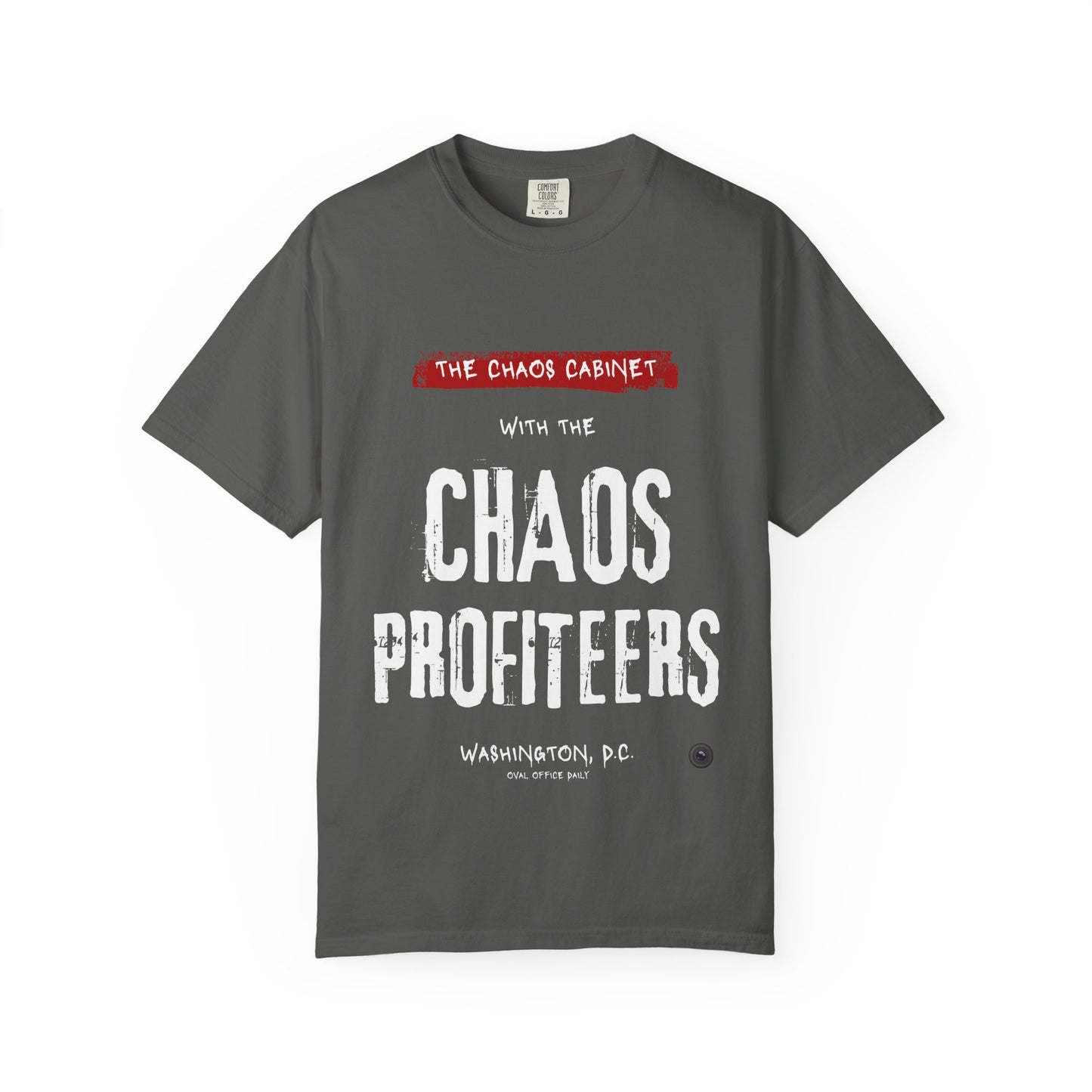 Chaos Cabinet 'Chaos Profiteers' Political T-Shirt