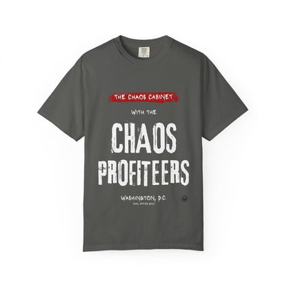 Chaos Cabinet 'Chaos Profiteers' Political T-Shirt